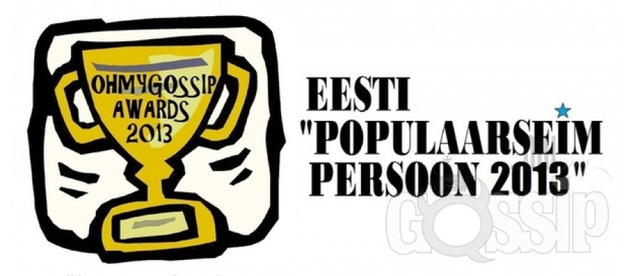Ohmygossip Awards: “Populaarseim persoon 2013”